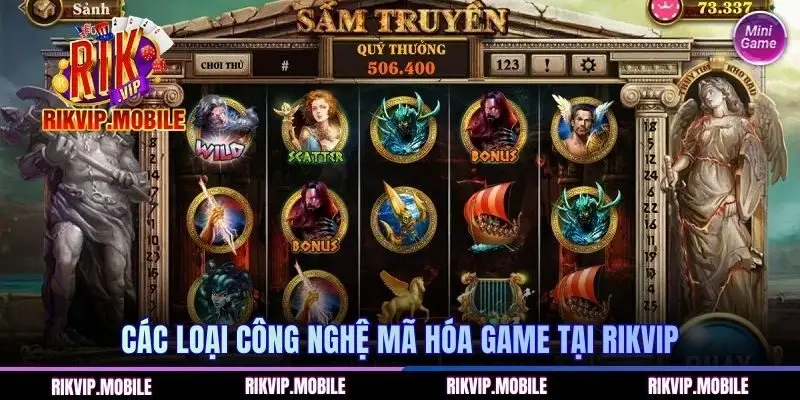 Các loại công nghệ mã hóa game tại RIKVIP