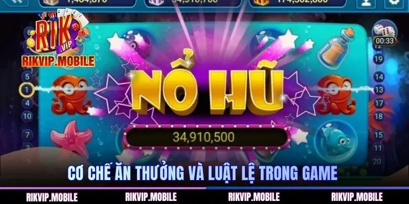 Cơ chế ăn thưởng và luật lệ trong game