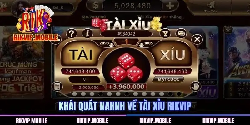Khái quát nhanh về Tài Xỉu RIKVIP