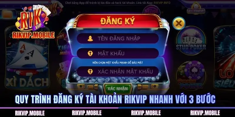 Quy trình đăng ký tài khoản RIKVIP nhanh với 3 bước