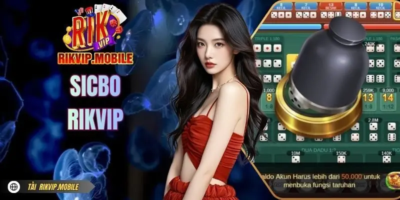 Sicbo RIKVIP - Hướng Dẫn Cách Chinh Phục 210x Cược