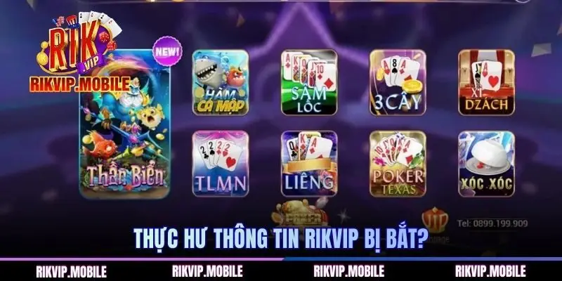 Thực hư thông tin RIKVIP bị bắt?