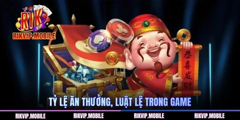 Tỷ lệ ăn thưởng, luật lệ trong game