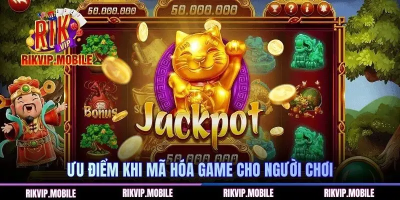 Ưu điểm khi mã hóa game cho người chơi